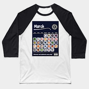 Today is Collection - March Edition Baseball T-Shirt